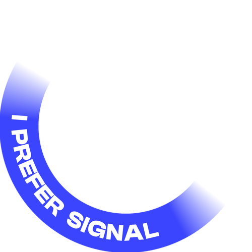 I prefer Signal badge